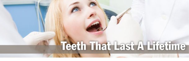 Teeth that Last a Lifetime